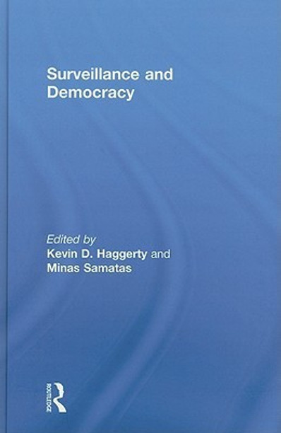 Surveillance and Democracy (Glasshouse Books)